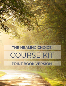 Healing Choice Kit [Print version]