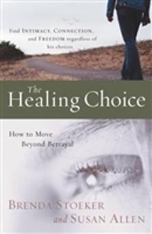 Healing Choice - Women Share Their Journey